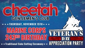 Cheetah Hallandale's Marine Corps Birthday & Veteran's Appreciation Bash!